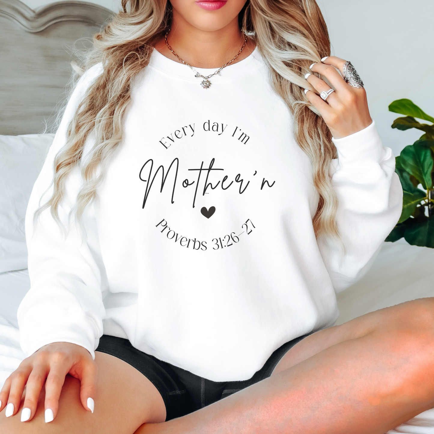 Every day I'm Mother'n Crewneck Sweatshirt